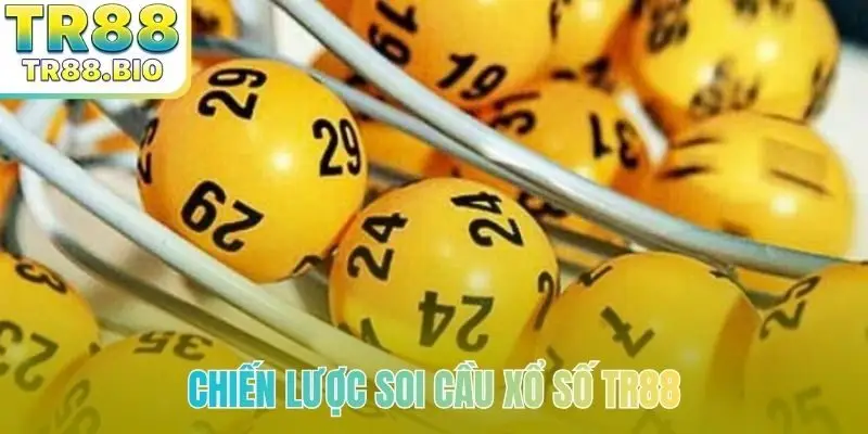 Chiến lược soi cầu xổ số TR88