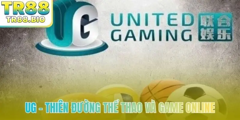 UG - Thiên đường thể thao và game online